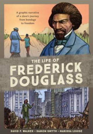 Book Life of Frederick Douglass David F. Walker