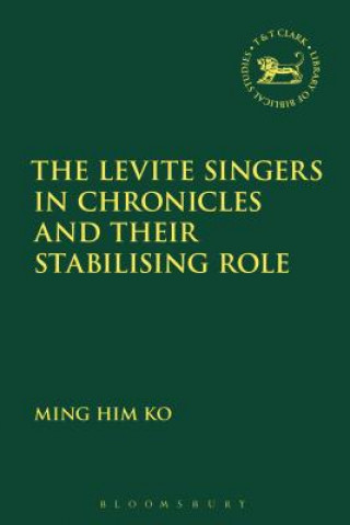 Könyv Levite Singers in Chronicles and Their Stabilising Role Ko