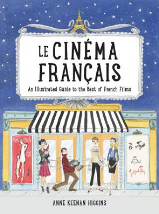 Книга Le Cinema Francais Anne Keenan Higgins