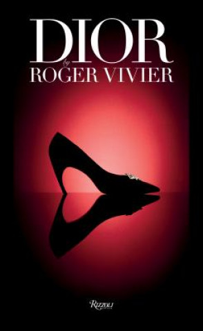 Kniha Dior by Roger Vivier Elizabeth Semmelhack