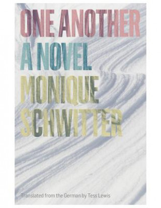 Knjiga One Another Monique Schwitter