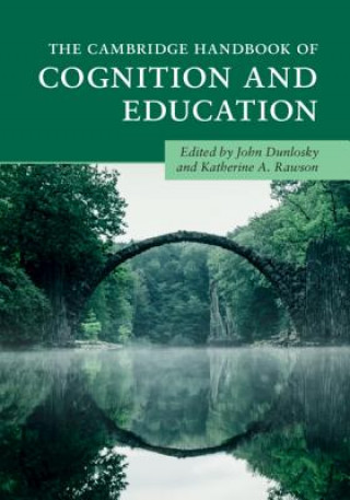 Carte Cambridge Handbook of Cognition and Education EDITED BY JOHN DUNLO
