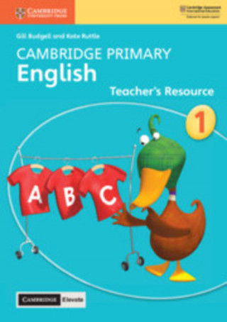 Carte Cambridge Primary English Stage 1 Teacher's Resource with Cambridge Elevate Gill Budgell
