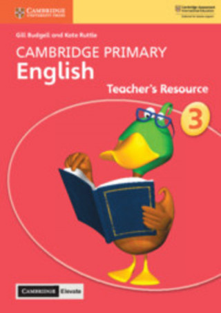 Carte Cambridge Primary English Stage 3 Teacher's Resource with Cambridge Elevate Gill Budgell