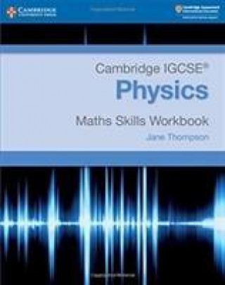 Knjiga Cambridge IGCSE (R) Physics Maths Skills Workbook Jane Thompson
