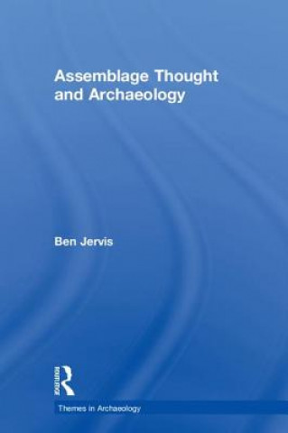 Carte Assemblage Thought and Archaeology Ben Jervis