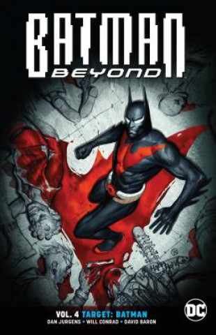 Kniha Batman Beyond Volume 4 Dan Jurgens