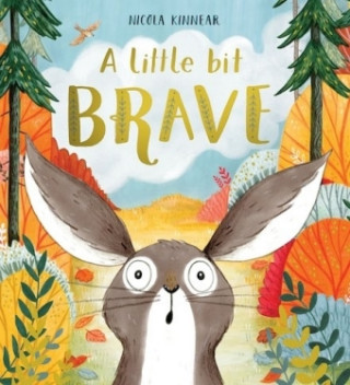 Kniha Little Bit Brave Nicola Kinnear