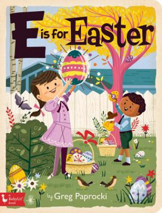 Knjiga E is for Easter Greg Paprocki