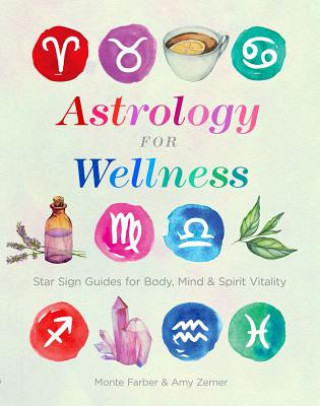 Könyv Astrology for Wellness Monte Farber
