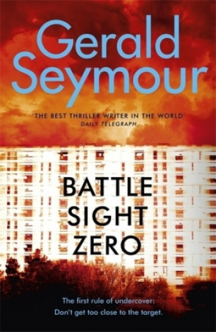 Knjiga Battle Sight Zero Gerald Seymour