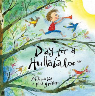 Книга Day for a hullabaloo Philip de Vos