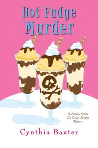 Kniha Hot Fudge Murder Cynthia Baxter