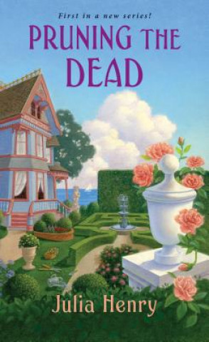 Book Pruning the Dead Julia Henry
