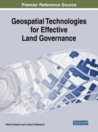 Knjiga Geospatial Technologies for Effective Land Governance Loubna El Mansouri