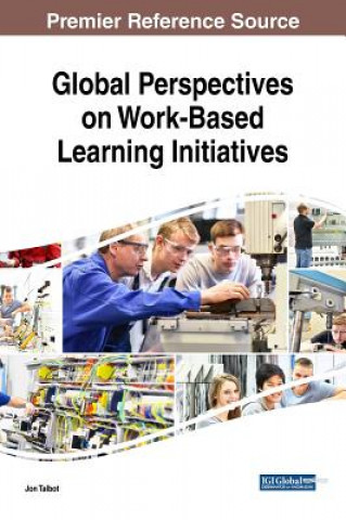 Knjiga Global Perspectives on Work-Based Learning Initiatives Jon Talbot
