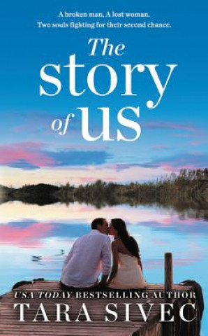 Carte The Story of Us Tara Sivec