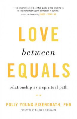 Kniha Love between Equals Polly Young-Eisendrath