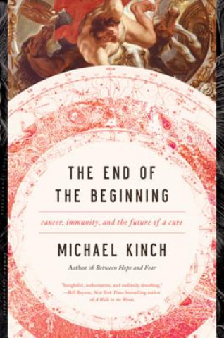 Kniha End of the Beginning Michael Kinch
