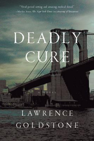 Knjiga Deadly Cure Lawrence Goldstone