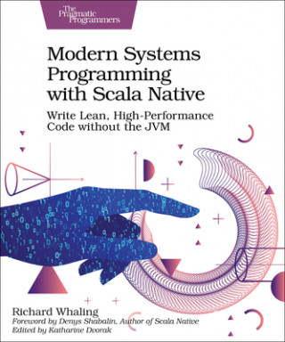 Book Modern Systems Programming with Scala Native Richard Whaling