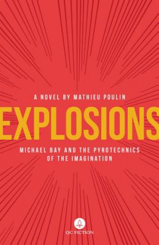 Knjiga Explosions Mathieu Poulin