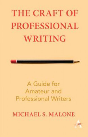 Kniha Craft of Professional Writing Michael S. Malone