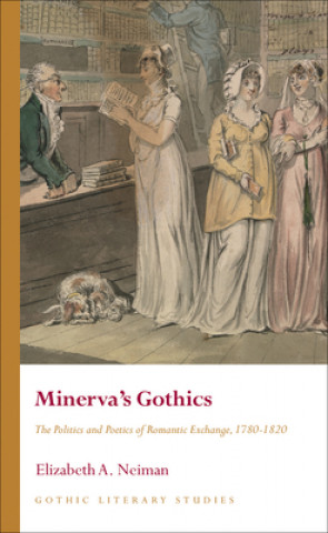 Knjiga Minerva's Gothics Elizabeth A. Neiman