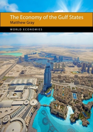 Книга Economy of the Gulf States Matthew Gray