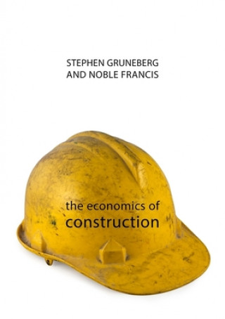 Kniha Economics of Construction Stephen Gruneberg