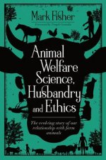 Carte Animal Welfare Science, Husbandry and Ethics Mark Fisher