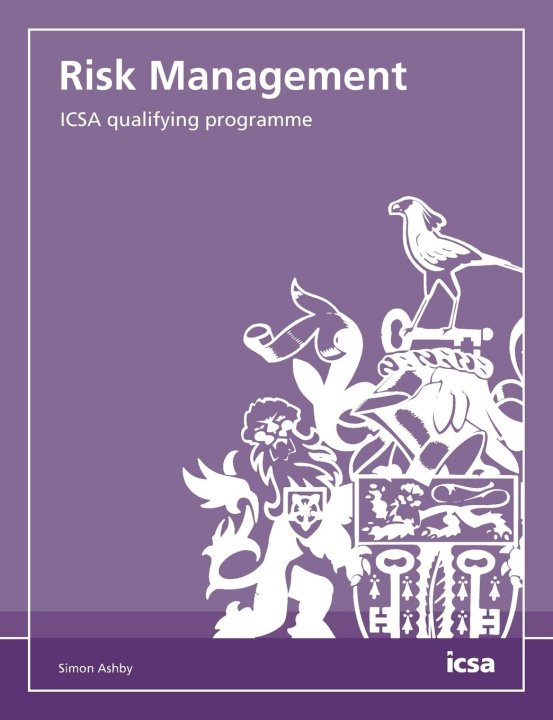 Knjiga Risk Management: ICSA qualifying programme Simon Ashby