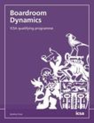 Knjiga Boardroom Dynamics: ICSA qualifying programme Jeremy Cross