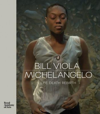 Könyv Bill Viola / Michelangelo Martin Clayton