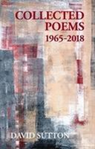 Knjiga Collected Poems, 1965-2018 David Sutton