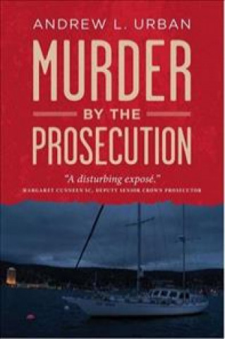Kniha Murder By The Prosecution Andrew L. Urban