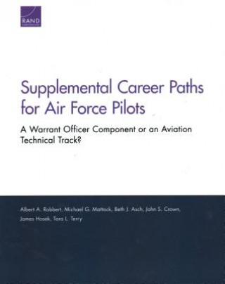 Kniha Supplemental Career Paths for Air Force Pilots Albert A Robbert