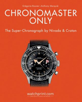 Kniha Chronomaster Only Gregoire Rossier