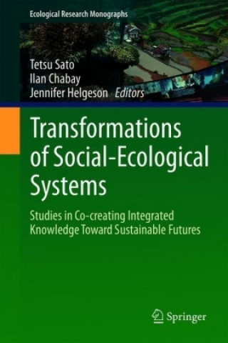 Knjiga Transformations of Social-Ecological Systems Tetsu Sato