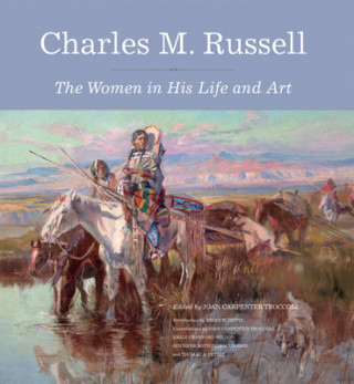 Könyv Charles M. Russell Joan Carpenter Troccoli