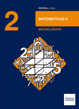 Carte Inicia Dual Matemáticas. 2.º Bachillerato. Libro del Alumno 