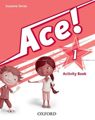 Kniha Ace! 1: Activity Book SUZANNE TORRES