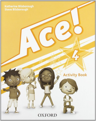 Könyv Ace! 4: Activity Book KATHERINE BILSBOROUGH