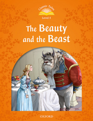 Könyv Classic Tales 5. Beauty and the Beast. MP3 Pack 2nd Edition Sue Arengo