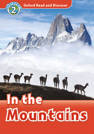 Kniha Oxford Read and Discover 2. in the Mountains in the Mountain Richard Northcott