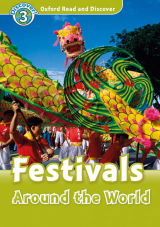 Könyv Oxford Read and Discover 3. Festivals Around the World MP3 P Richard Northcott