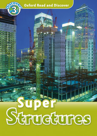 Carte Oxford Read and Discover: Level 3: Super Structures Audio Pack Fiona Undrill