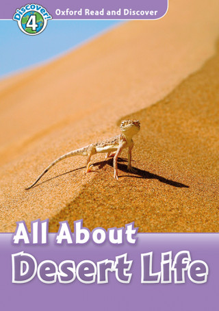 Kniha Oxford Read and Discover: Level 4: All About Desert Life Audio Pack Julie Penn