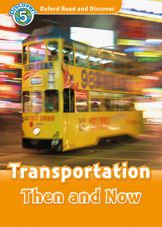 Könyv Oxford Read and Discover: Level 5: Transportation Then and Now Audio Pack James Styring