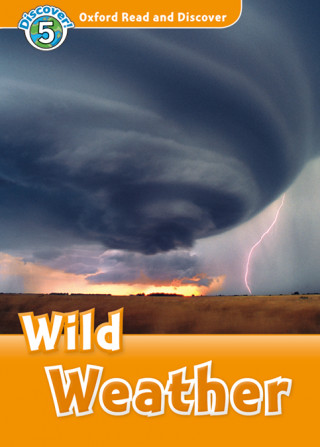 Книга Oxford Read and Discover: Level 5: Wild Weather Audio Pack Jacqueline Martin
